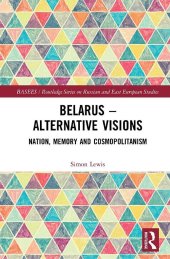 book Belarus - Alternative Visions: Nation, Memory and Cosmopolitanism