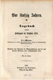 book Vor fünfzig Jahren : Tagebuch meines Feldzuges in Sachsen 1813