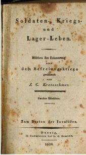 book Soldaten-, Kriegs- und Lagerleben ; Blüten der Erinnerung aus dem Befreiungskriege