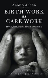 book Birth Work As Care Work