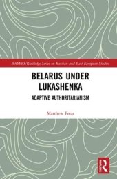 book Belarus under Lukashenka: Adaptive Authoritarianism