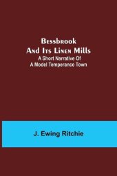 book Bessbrook and Its Linen Mills