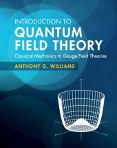 book Introduction to Quantum Field Theory: Classical Mechanics to Gauge Field Theories: Solutions Manual for Teachers