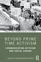 book Beyond Prime Time Activism: Communication Activism and Social Change