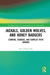 book Jackals, Golden Wolves, and Honey Badgers Cunning, Courage, and Conflict with Humans