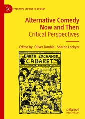 book Alternative Comedy Now and Then: Critical Perspectives