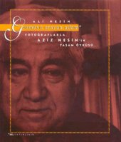 book Gömüyü Arayan Adam: Fotoğraflarla Aziz Nesin'in Yaşam Öyküsü