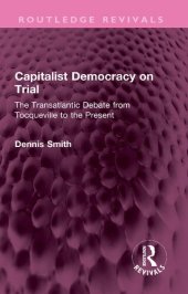 book Capitalist Democracy on Trial: The Transatlantic Debate from Tocqueville to the Present