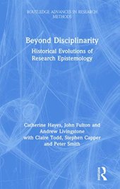 book Beyond Disciplinarity: Historical Evolutions of Research Epistemology