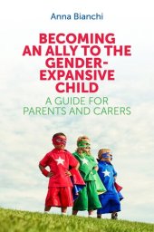 book Becoming an Ally to the Gender-Expansive Child