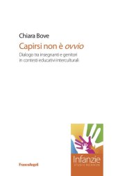 book Capirsi non è ovvio. Dialogo tra insegnanti e genitori in contesti educativi interculturali