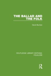 book The Ballad and the Folk (RLE Folklore)