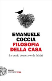 book Filosofia della casa. Lo spazio domestico e la felicità