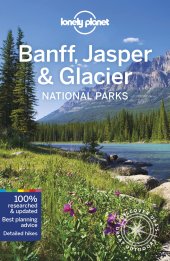 book Lonely Planet Banff, Jasper and Glacier National Parks 6 (National Parks Guide)