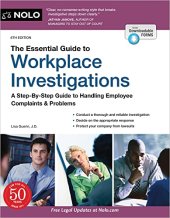 book The Essential Guide to Workplace Investigations: A Step-By-Step Guide to Handling Employee Complaints & Problems