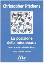 book La posizione della missionaria. Teoria e pratica di Madre Teresa