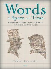 book Words in Space and Time_ A Historical Atlas of Language Politics in Modern Central Europe