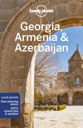 book Lonely Planet Georgia, Armenia & Azerbaijan 7 (Travel Guide)