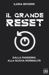 book Il grande reset. Dalla pandemia alla nuova normalità