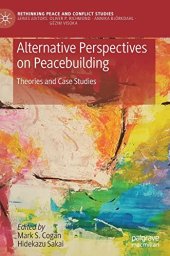 book Alternative Perspectives on Peacebuilding: Theories and Case Studies