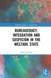 book Bureaucracy, Integration and Suspicion in the Welfare State