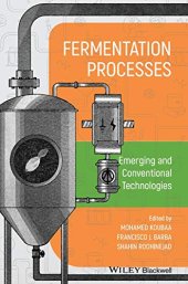 book Fermentation Processes: Emerging and Conventional Technologies: Application of Conventional and Emerging Technologies