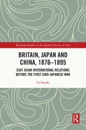 book Britain, Japan and China, 1876–1895