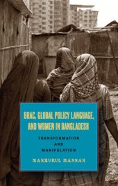 book BRAC, Global Policy Language, and Women in Bangladesh