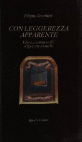 book Con leggerezza apparente. Etica e ironia nelle «Operette morali»