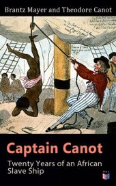 book Captain Canot: Twenty Years of an African Slave Ship