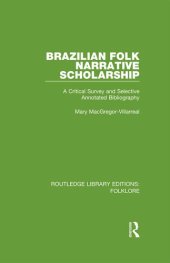 book Brazilian Folk Narrative Scholarship (RLE Folklore)