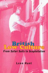 book British Low Culture: From Safari Suits to Sexploitation