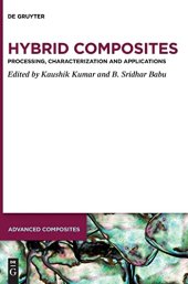 book Hybrid Composites: Processing, Characterization and Applications