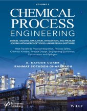 book Chemical Process Engineering: Design, Analysis, Simulation and Integration, and Problem Solving With Microsoft Excel – UniSim Design Software, Volume 2: Heat Transfer & Process Integration, Process Safety, Chemical Kinetics & Reactor Design, Engineering E