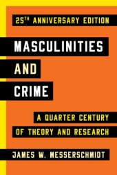 book Masculinities and Crime: A Quarter Century of Theory and Research