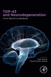 book TDP-43 and Neurodegeneration: From Bench to Bedside