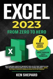 book Excel 2023: How to Become a Master of Microsoft Excel in Less Than 7 Minutes a Day with the Most Updated Guide