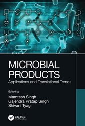 book Microbial Products: Applications and Translational Trends