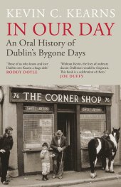 book In Our Day: An Oral History of Dublin's Bygone Days