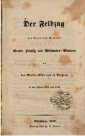 book Der Feldzug des Corps des Grafen Ludwig von Wallmoden-Gimborn an der Nieder-Elbe und in Belgien in den Jahren 1813 und 1814