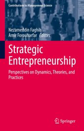 book Strategic Entrepreneurship: Perspectives on Dynamics, Theories, and Practices