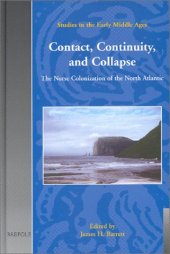 book Contact, Continuity, and Collapse: Norse Colonization of North America 