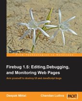 book Firebug 1.5: Editing, Debugging, and Monitoring Web Pages