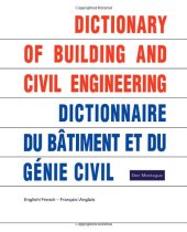 book Dictionary of Building and Civil Engineering: English/French   French/English