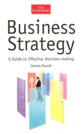 book Business Strategy: A Guide to Effective Decision-Making 