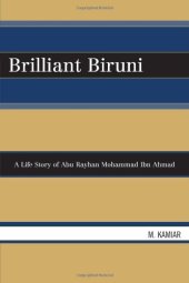 book Brilliant Biruni: A Life Story of Abu Rayhan Mohammad Ibn Ahmad