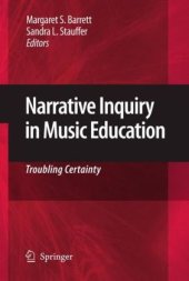 book Narrative Inquiry in Music Education: Troubling Certainty