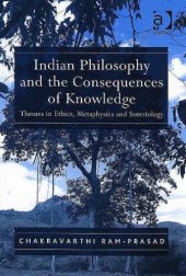 book Indian Philosophy and the Consequences of Knowledge