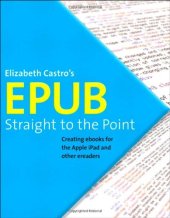 book EPUB Straight to the Point: Creating ebooks for the Apple iPad and other ereaders 