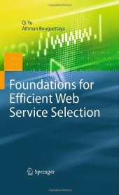 book Foundations for Efficient Web Service Selection 